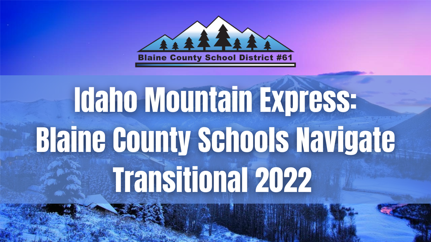  blaine county school transitional 2022